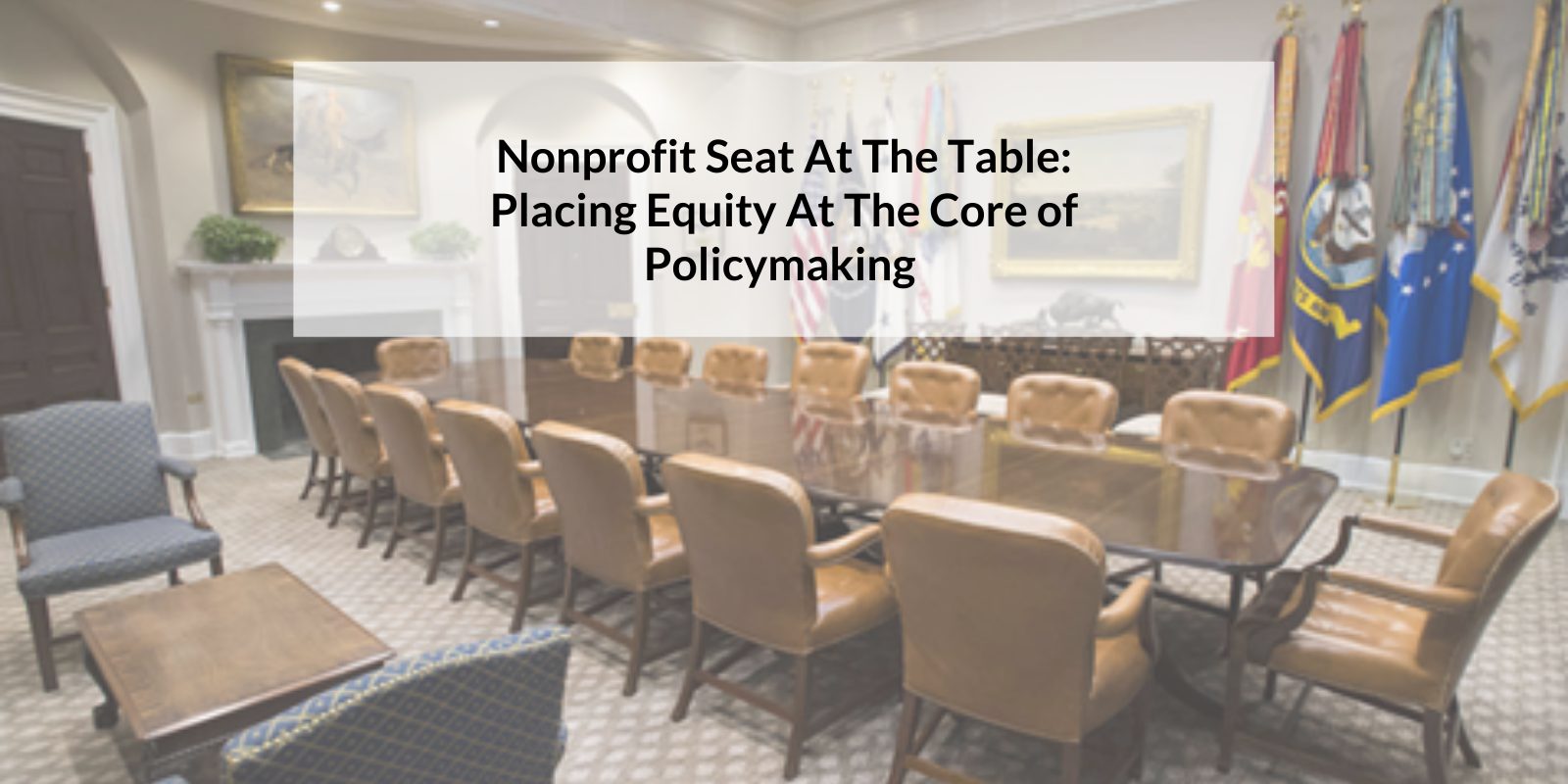 Nonproffit seat at the table: Placing equity at the core of policymaking