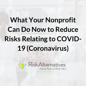 What your nonprofit can do no to reduce risks relating to covid-19